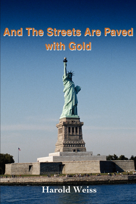 And The Streets Are Paved With Gold