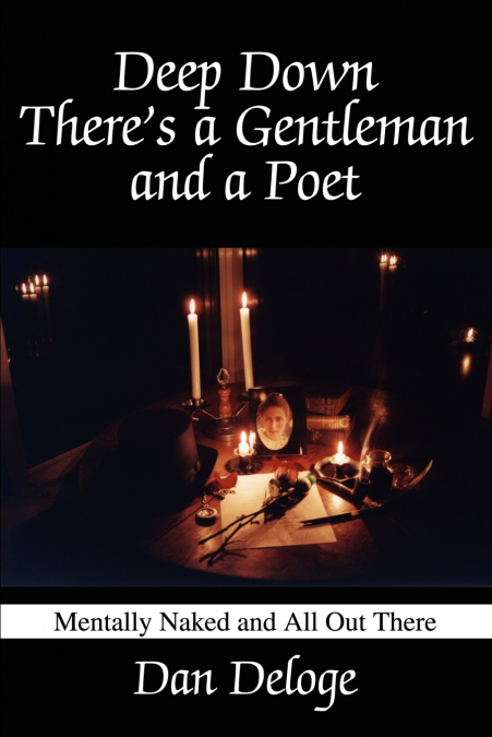 Deep Down There’s a Gentleman and a Poet