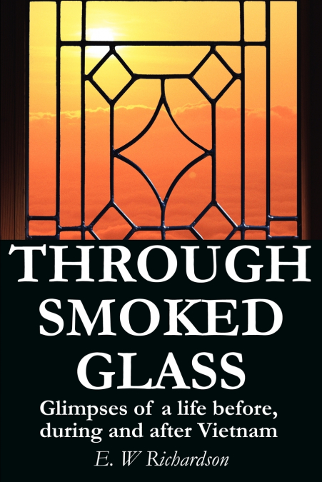 Through Smoked Glass