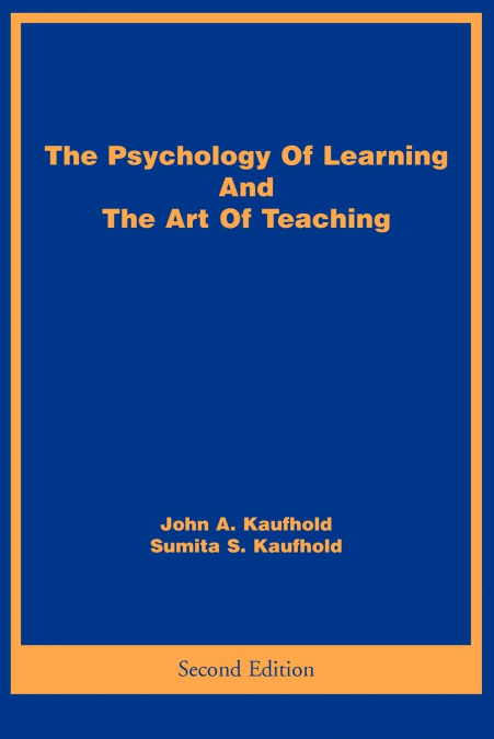 The Psychology Of Learning And The Art Of Teaching