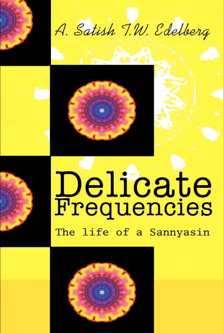 Delicate Frequencies