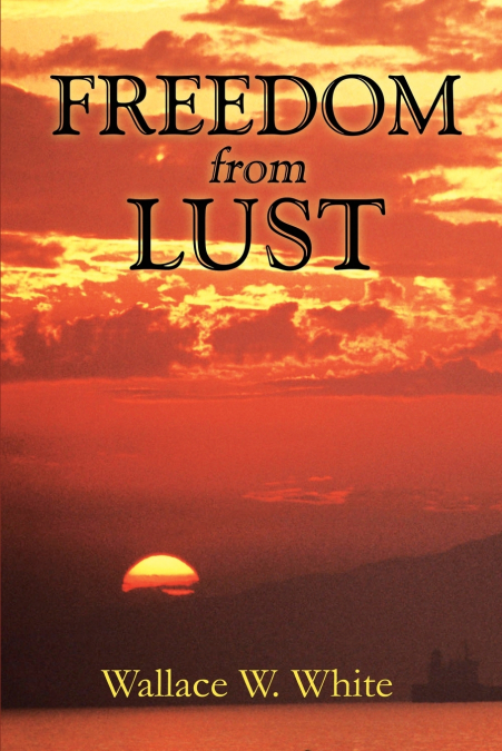 Freedom from Lust