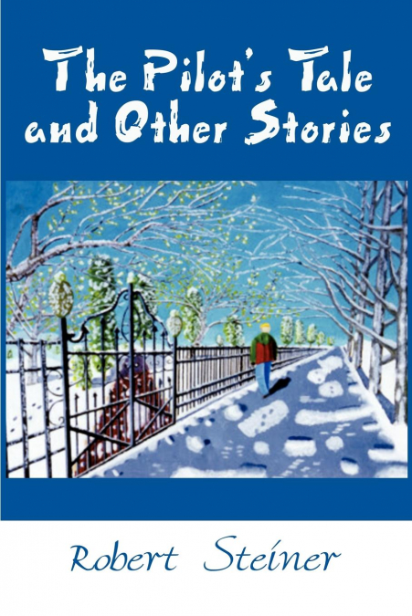 The Pilot’s Tale and Other Stories