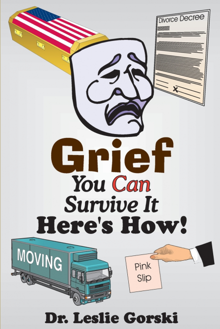 Grief You Can Survive It Here s How!