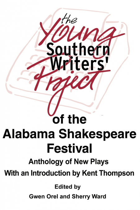 The Young Southern Writers’ Project of the Alabama Shakespeare Festival