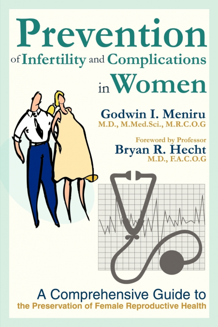 Prevention of Infertility and Complications in Women