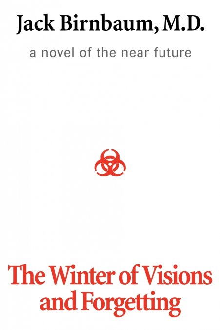 The Winter of Visions and Forgetting