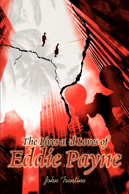 The Lives and Loves of Eddie Payne