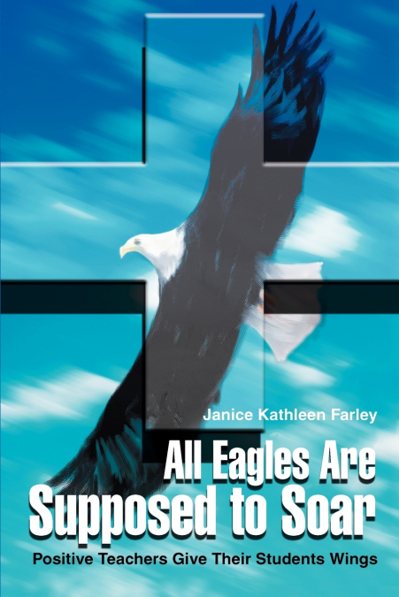 All Eagles Are Supposed to Soar