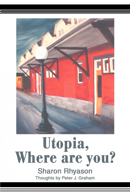 Utopia, Where are you?