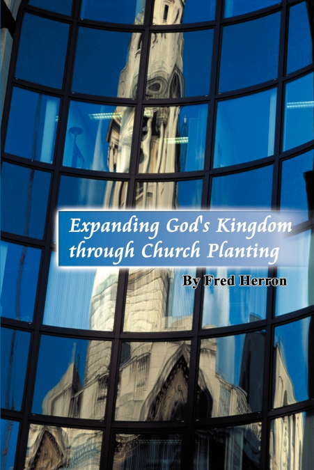 Expanding God’s Kingdom through Church Planting