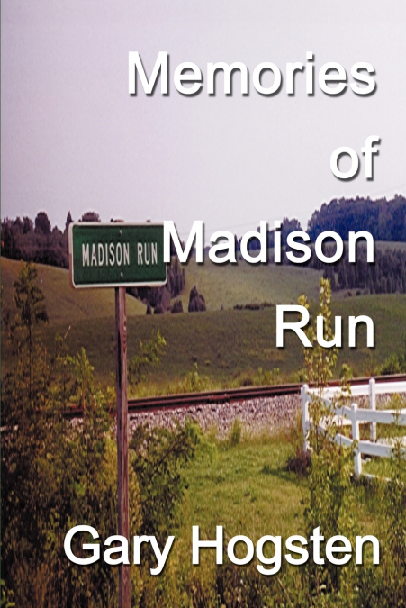 Memories of Madison Run
