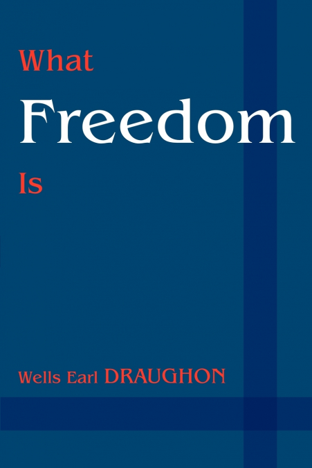 What Freedom Is