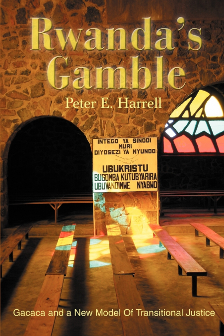 Rwanda’s Gamble