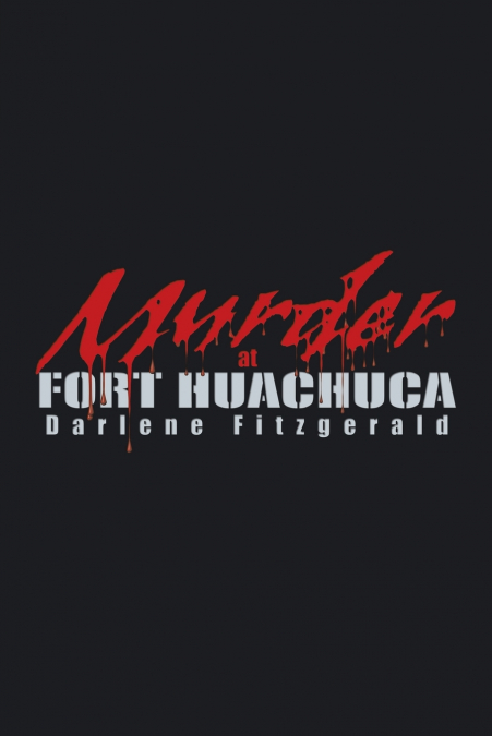 Murder at Fort Huachuca