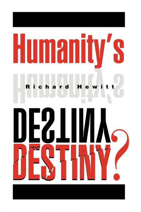 Humanity’s Destiny?