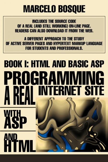 Programming a REAL Internet Site with ASP and HTML