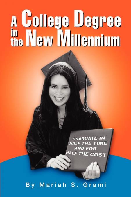 A College Degree in the New Millennium