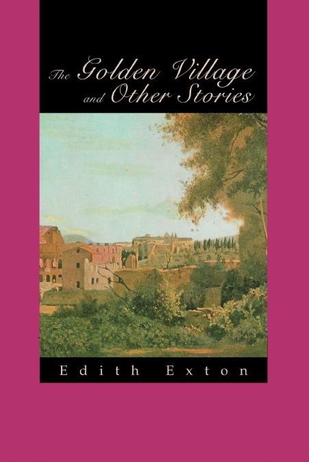The Golden Village and Other Stories