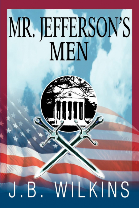 Mr. Jefferson’s Men