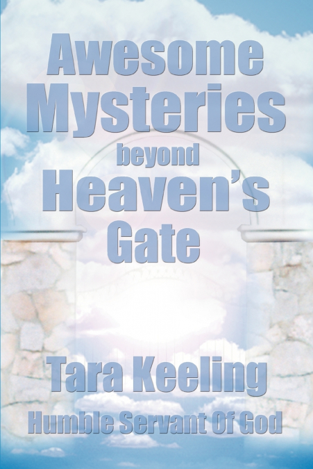 Awesome Mysteries Beyond Heaven’s Gate