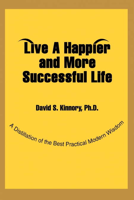 Live a Happier and More Successful Life