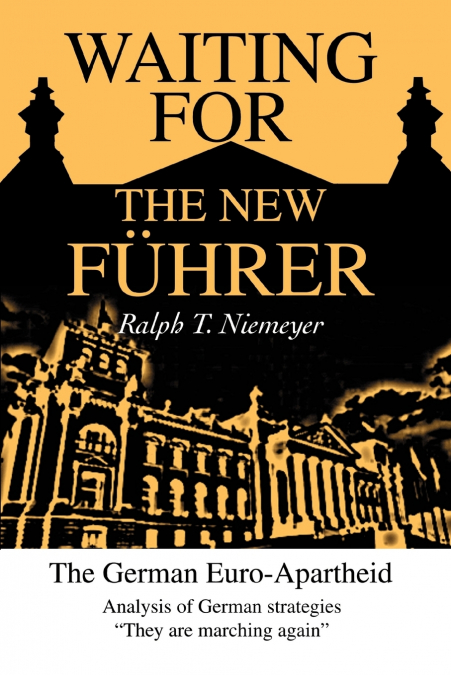 Waiting for the New Fuhrer