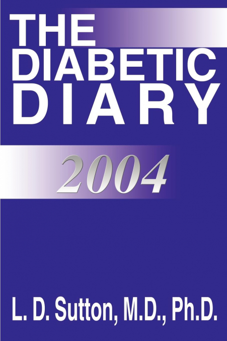 The Diabetic Diary 2004