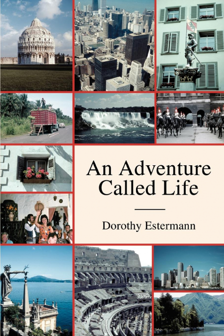 An Adventure Called Life