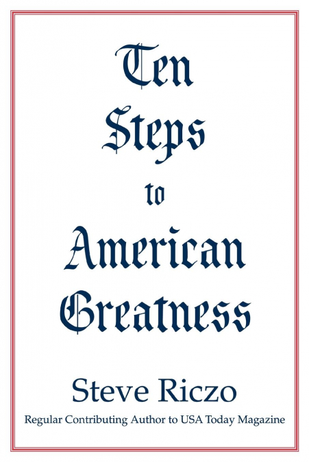 Ten Steps to American Greatness