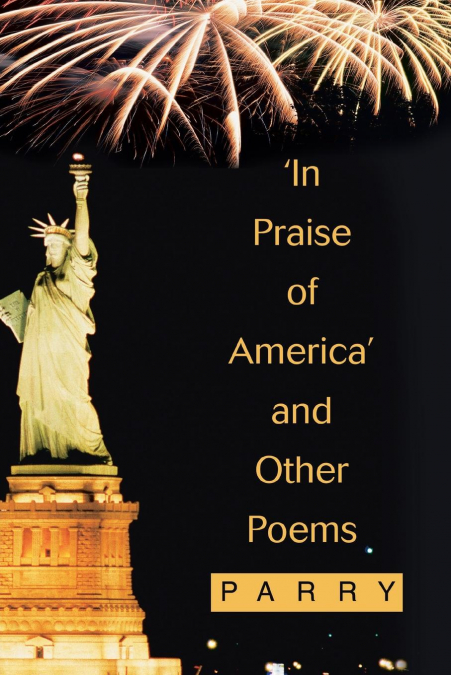 ’In Praise of America’ and Other Poems