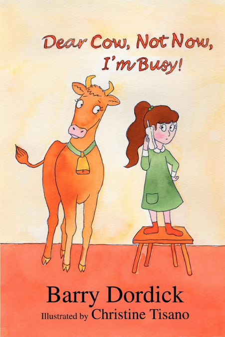 Dear Cow, Not Now, I’m Busy!