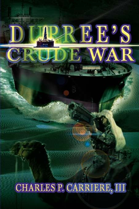 Dupree’s Crude War