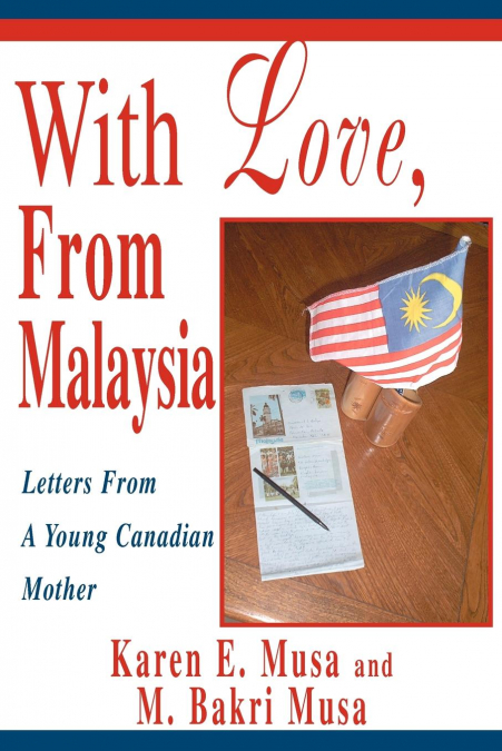 With Love, From Malaysia