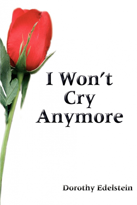 I Won’t Cry Anymore