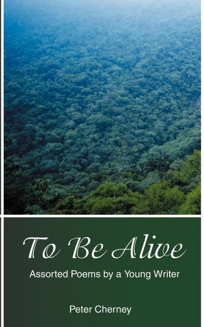 To Be Alive