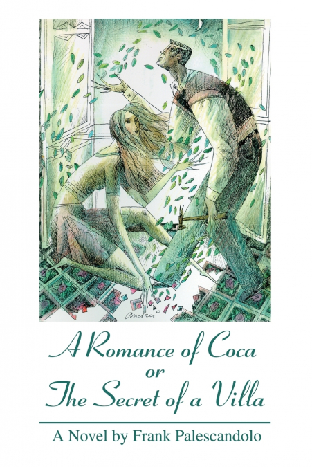 A Romance of Coca or The Secret of a Villa