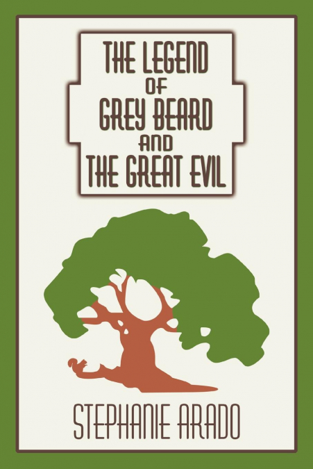 The Legend of Grey Beard And the Great Evil