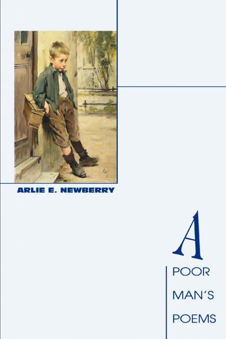 A Poor Man’s Poems