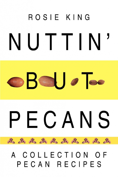 Nuttin’ But Pecans