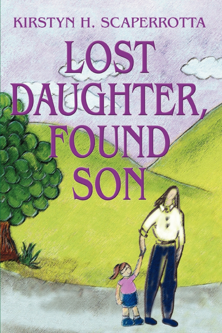 Lost Daughter, Found Son
