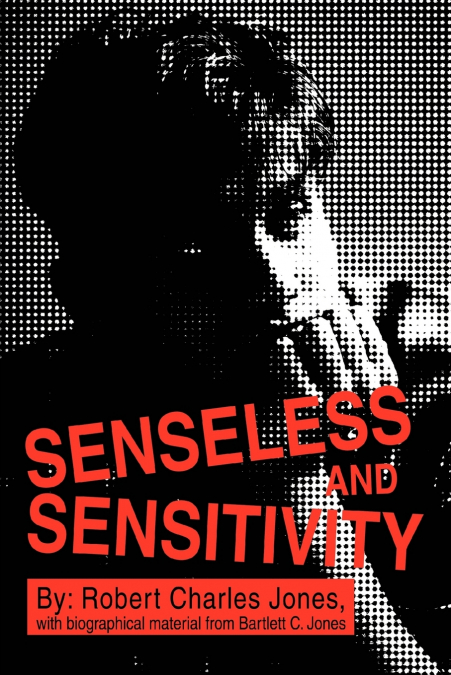 Senseless and Sensitivity