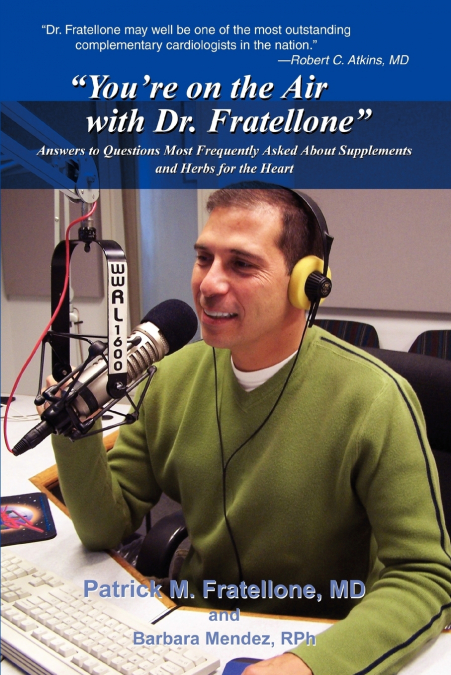 You’re on the Air with Dr. Fratellone
