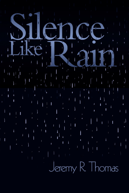 Silence Like Rain
