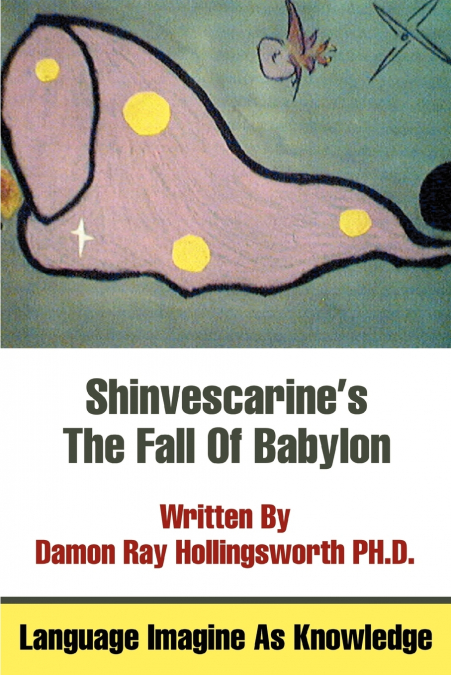 Shinvescarine’s The Fall Of Babylon