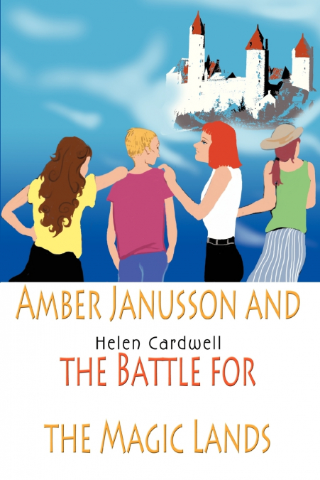 Amber Janusson and the Battle for the Magic Lands