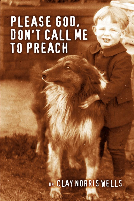 Please God, Don’t Call Me to Preach