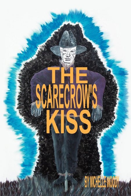 The Scarecrow’s Kiss