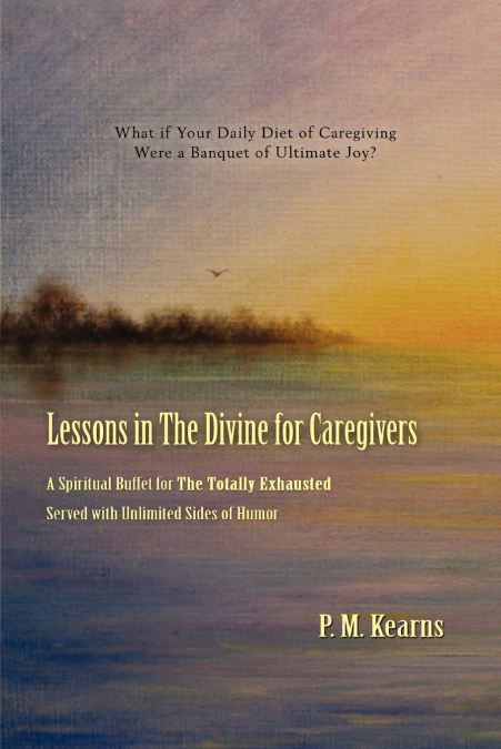 LESSONS in The Divine For CAREGIVERS