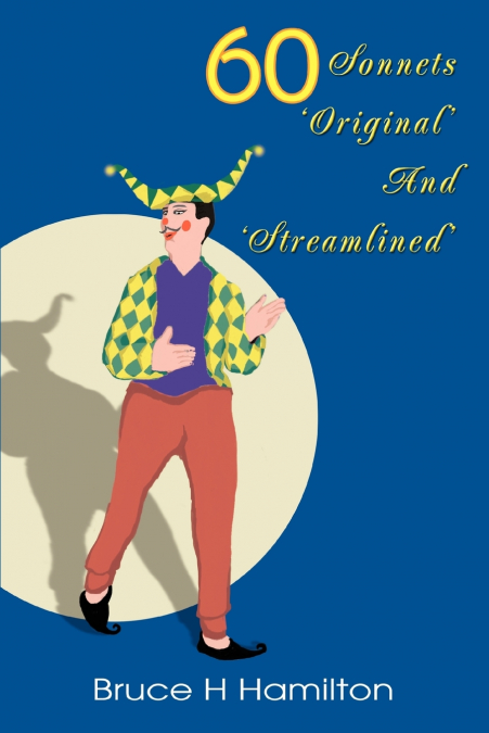 60 Sonnets ’Original’ And ’Streamlined’